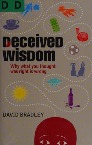 Deceived wisdom