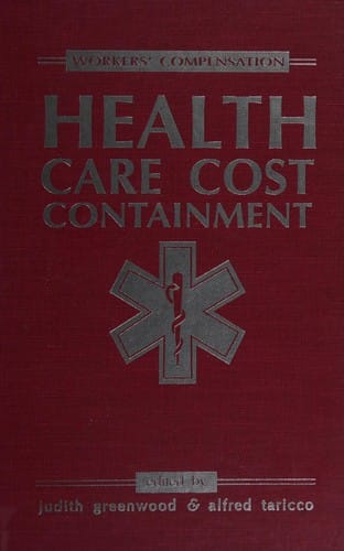 Workers' compensation health care cost containment