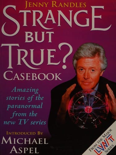 Strange but true? casebook