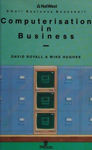 Computerisation for the Small Business (Nat West Business Bookshelf)