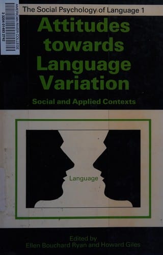 Attitudes Towards Language Variation (Social psychology of language)