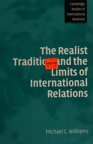 REALIST TRADITION AND THE LIMITS OF INTERNATIONAL RELATIONS