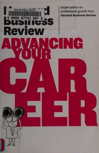 Harvard business review on advancing your career