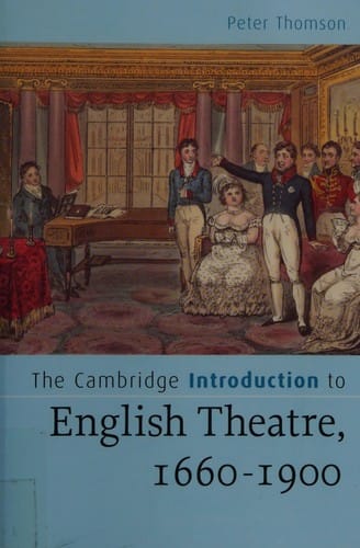 CAMBRIDGE INTRODUCTION TO ENGLISH THEATRE, 1660-1900