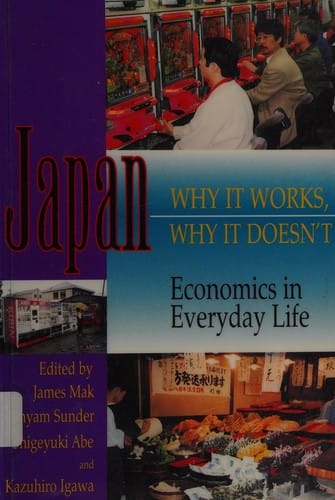 Japan--why it works, why it doesn't