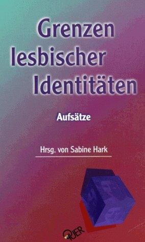 Grenzen lesbischer Identitäten: Aufsätze (German Edition)