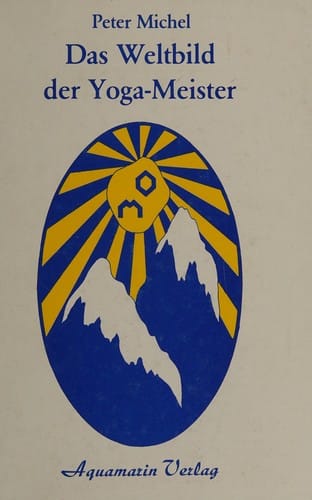 Das Weltbild der Yoga-Meister