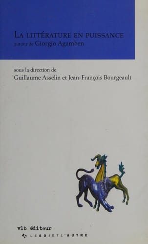 La littérature en puissance autour de Giorgio Agamben