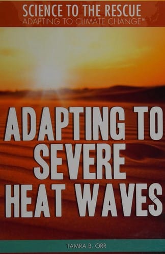 Adapting to severe heat waves