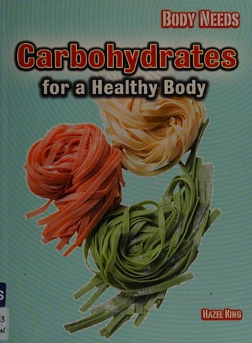 Carbohydrates for a healthy body