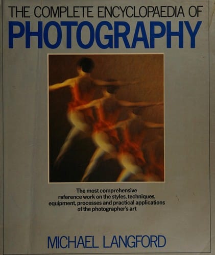 The complete encyclopaedia of photography