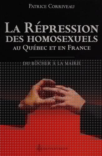 La répression des homosexuels en France et au Québec