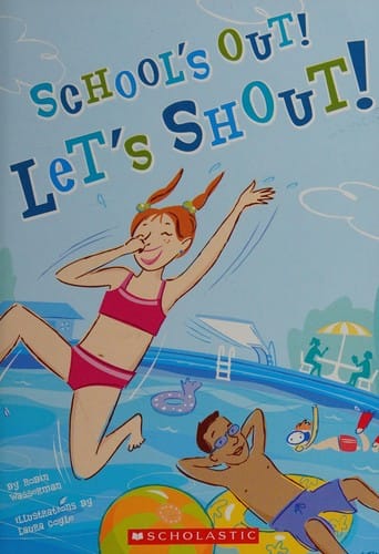 School's out! Let's shout!