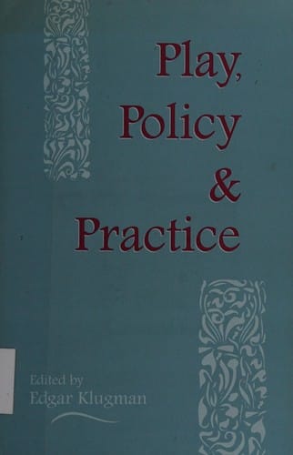 Play, policy & practice