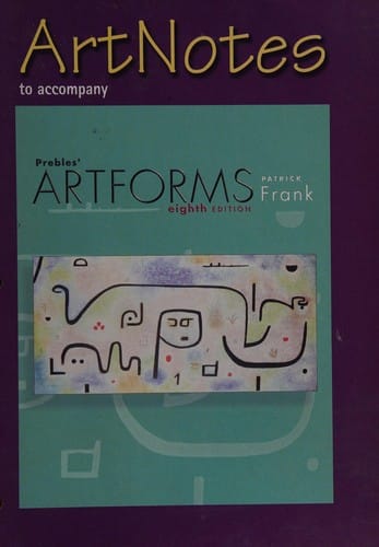 ArtNotes to accompany Prebles' Artforms, 8th edition