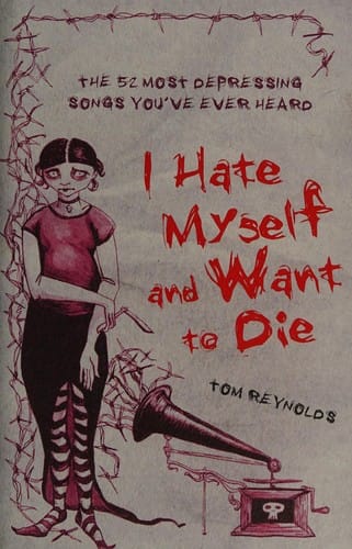 I hate myself and want to die