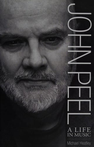JOHN PEEL: A LIFE IN MUSIC