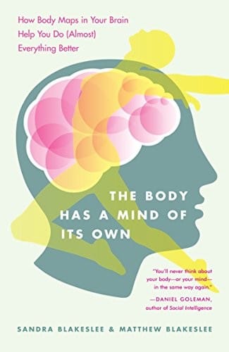 The body has a mind of its own