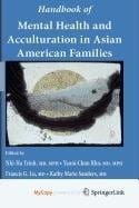 Handbook of mental health and acculturation in Asian American families