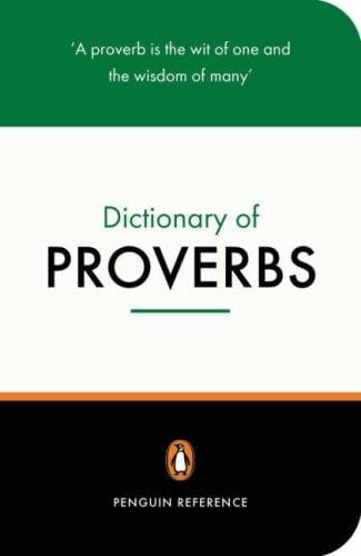 The Penguin dictionary of proverbs