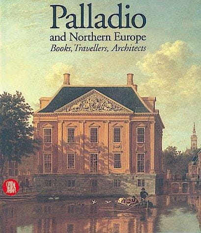 Palladio and Northern Europe