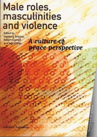 Male roles, masculinities and violence