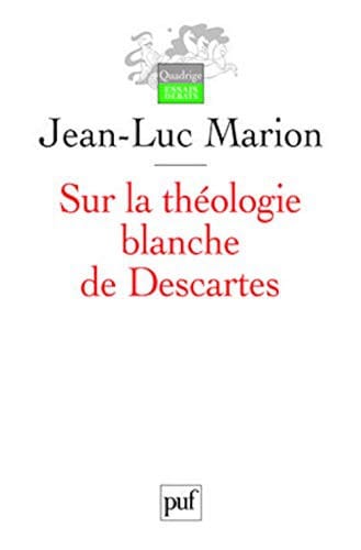 Sur la théologie blanche de Descartes