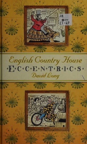 English country house eccentrics