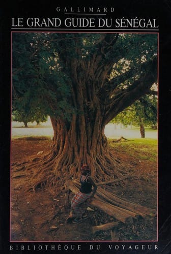 Le Grand guide du Sénégal et de la Gambie