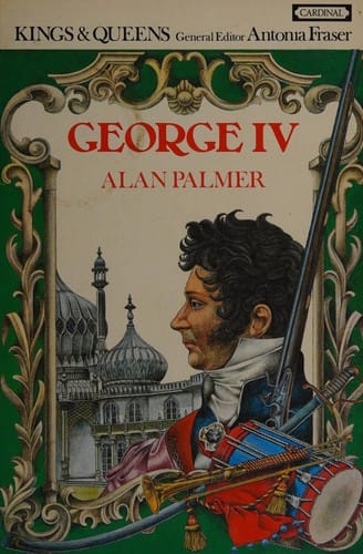 The life and times of George IV