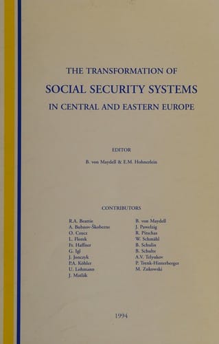 Force. the Transformation of Social Security Systems in Central and Eastern Europe