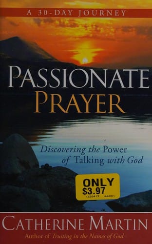 Passionate prayer
