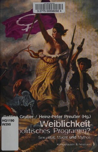 Weiblichkeit als politisches Programm?