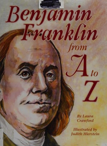 Benjamin Franklin from A to Z