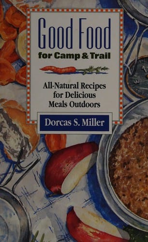 Good food for camp & trail