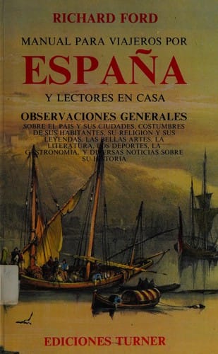 Manual para viajeros por España y lectores en casa