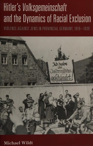 Hitler's Volksgemeinschaft and the dynamics of racial exclusion