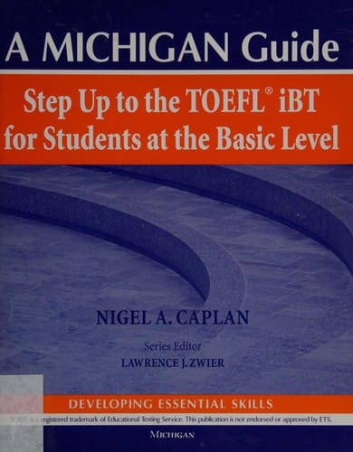 Step Up to the TOEFL(R)  iBT for Students at the Basic Level (with Audio CD): A Michigan Guide (Step Up to the Toefl Ibt)