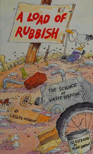A Load of Rubbish (The Science of ...)