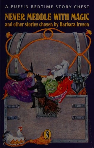 Never meddle with magic, and other stories