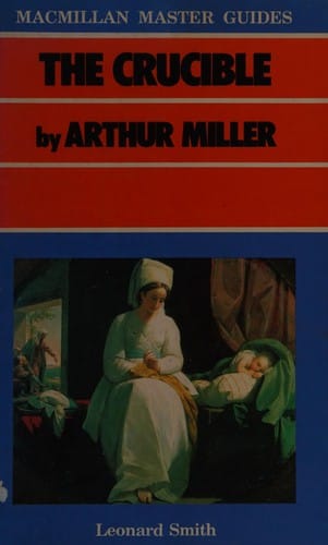 The Crucible" by Arthur Miller