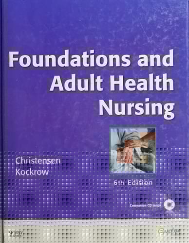 Foundations and adult health nursing
