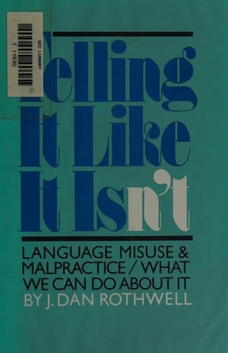 Telling it like it isn't