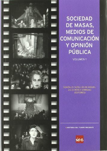 Sociedad de masas, medios de comunicación y opinión pública