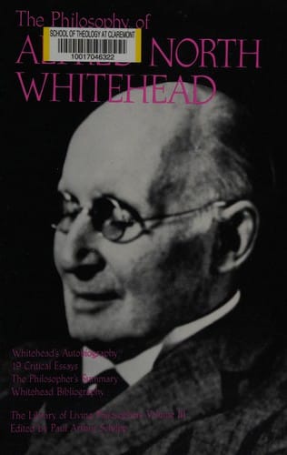 The Philosophy of Alfred North Whitehead (Library of Living Philosophers)