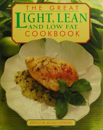 The great light, lean and low fat cookbook