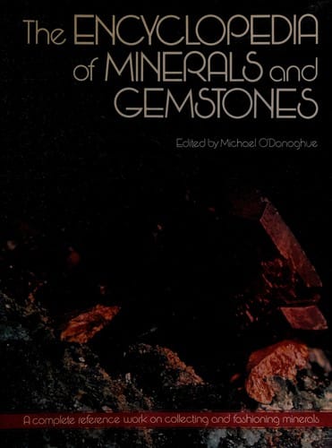 The Encyclopedia of minerals and gemstones