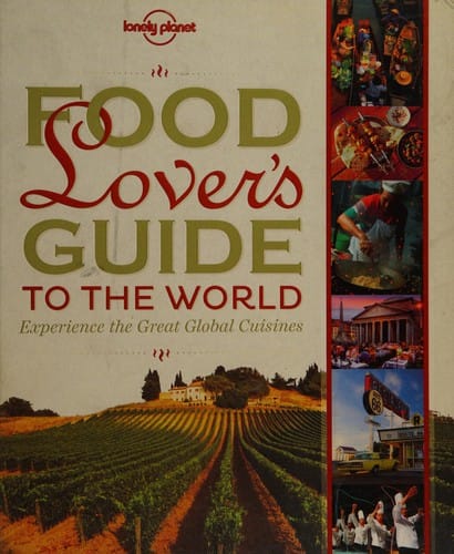 Food lover's guide to the world