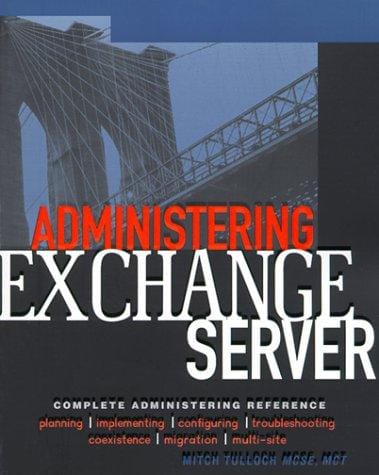 Administering Exchange Server