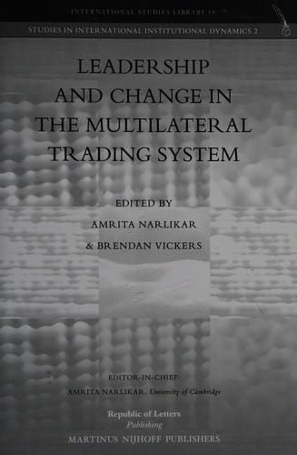 Leadership and change in the multilateral trading system